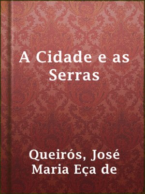 cover image of A Cidade e as Serras